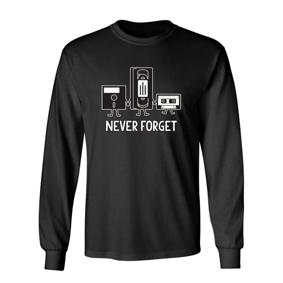 Never Forget Sarcastic Novelty Gift Idea Adult Humor Funny Men's Long Sleeve Shirts