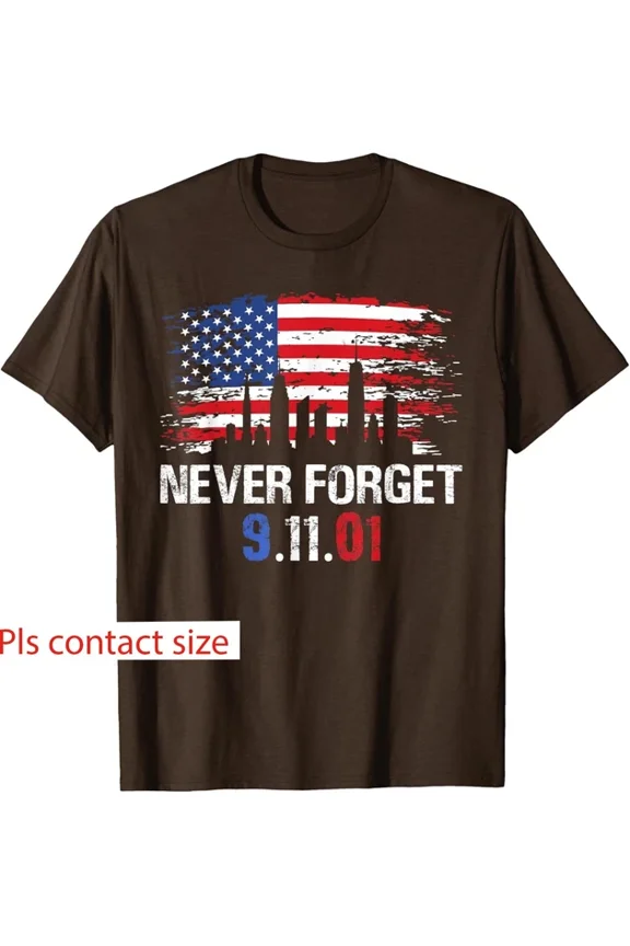 Never Forget September 11 2001 Memorial Day American T-Shirt Unisex S-5XL Hot Trending Shirt Birthday Gift