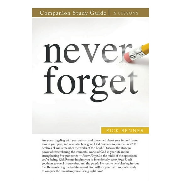 Never Forget Study Guide (Paperback) by Rick Renner