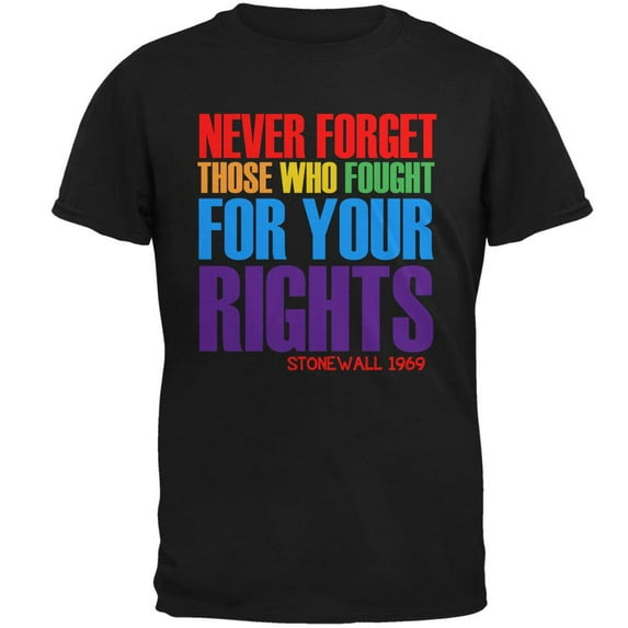 Never Forget Those Who Fought For Your Rights LGBTQ Mens T Shirt Black 2XL