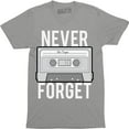 thumbnail image 1 of Never Forget Vintage Cassette Sarcastic Graphic Music Men's Tee Shirt, 1 of 4