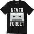 thumbnail image 1 of Never Forget Vintage Cassette Sarcastic Graphic Music Men's Tee Shirt, 1 of 4