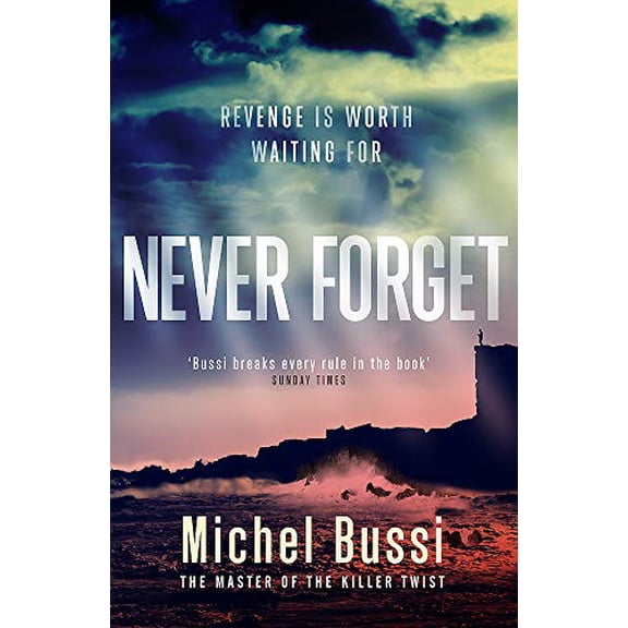 Pre-Owned Never Forget: The #1 bestselling novel by the master of the killer twist Hardcover