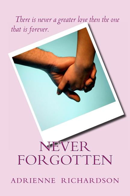 Never Forgotten (Paperback)