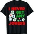 thumbnail image 1 of Never Get Any Jokers Mahjong Board Game Player Chinese Women T-Shirt, 1 of 4