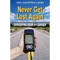 thumbnail image 1 of Pre-Owned Never Get Lost Again: Navigating Your HR Career (Paperback) 1586441361 9781586441364, 1 of 1