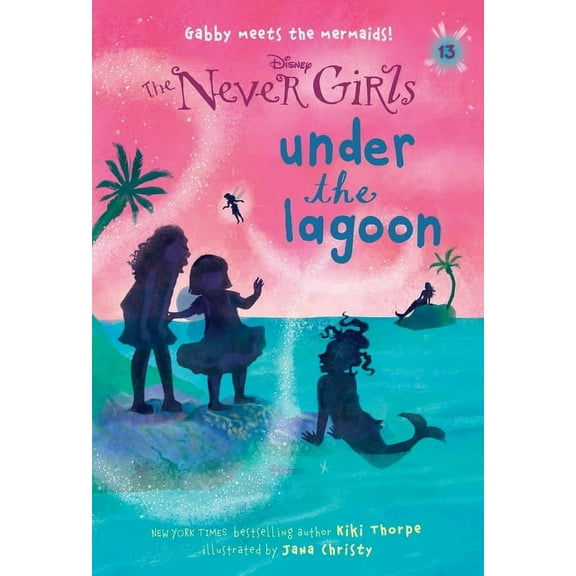 Never Girls Never Girls #13: Under the Lagoon (Disney: The Never Girls), Book 13, (Paperback)