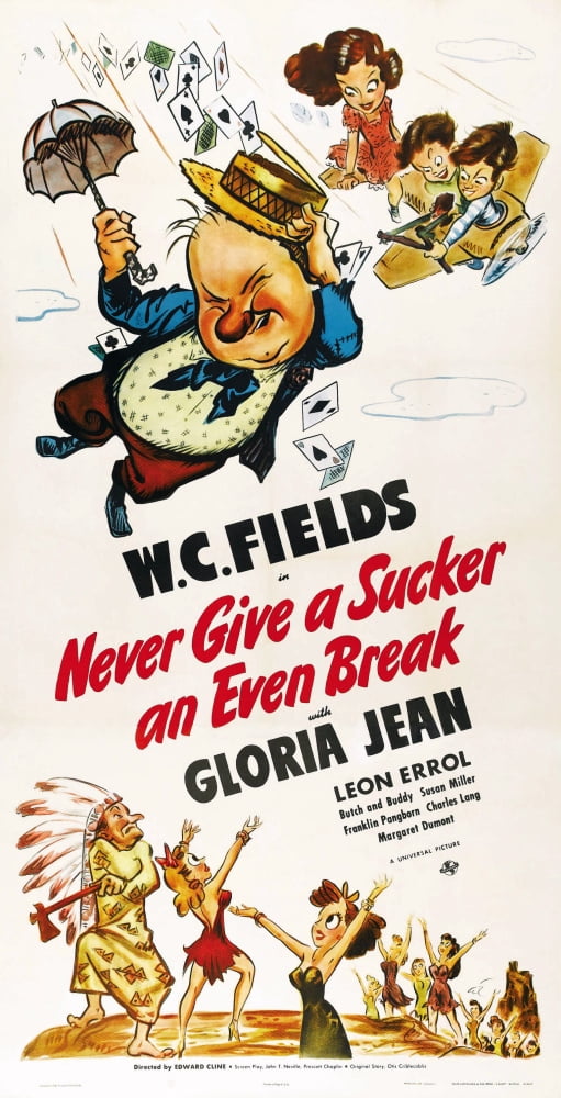 Never Give A Sucker An Even Break Canvas Art - (24 x 36)