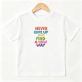 thumbnail image 1 of Never Give Up Just Find A New Way Boys Graphic Tee, Inspiring 100% Cotton Kids Short Sleeve T-Shirt 4-13Y, 1 of 5