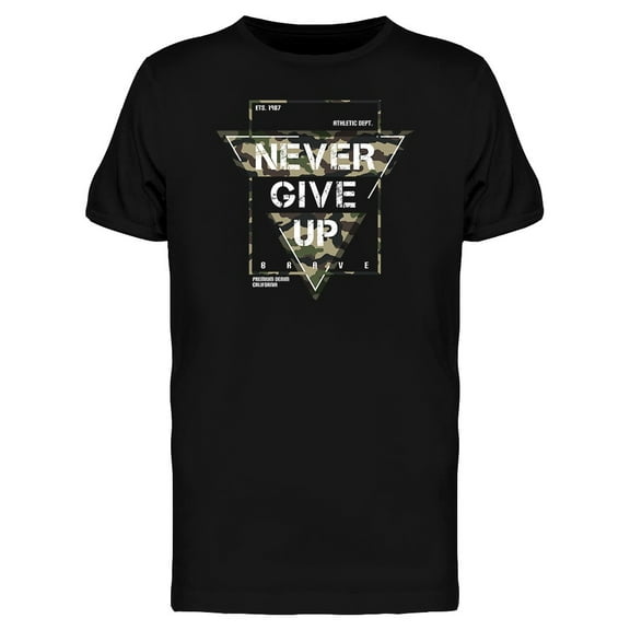 Never Give Up Military Print T-Shirt Men -Image by Shutterstock, Male 3X-Large