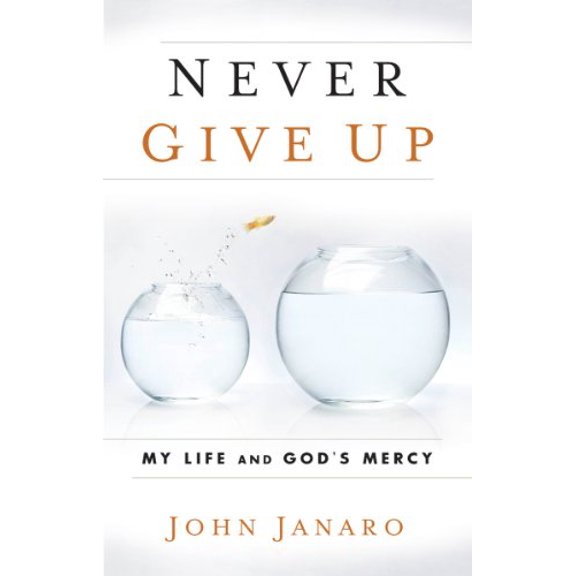 Pre-Owned Never Give Up: My Life and God's Mercy (Paperback) 086716929X 9780867169294