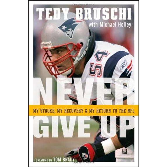 Pre-Owned Never Give Up: My Stroke, My Recovery, and My Return to the NFL (Hardcover) 047010869X 9780470108697