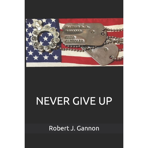 Never Give Up, (Paperback)