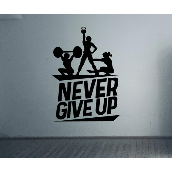 Never Give Up - Workout Motivation Quote Home Gym Wall Decor Fitness Inspiration Vinyl Wall Art Sticker Decal Home Gym Workout Area Exercise Wall Décoration Design Wall Décor Decal Size (10x8 inch)