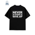 thumbnail image 1 of Never Give Up men's funny humor 180G 100% Cotton black vintage husband Retro Unisex Shirt Graphic tshirts Trendy Unisex Shirt Graphic Tee tshirts Fashion Unisex Shirt Crewneck tshirts, 1 of 7