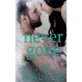 thumbnail image 1 of Never Gone (A Novella) (Paperback), 1 of 1