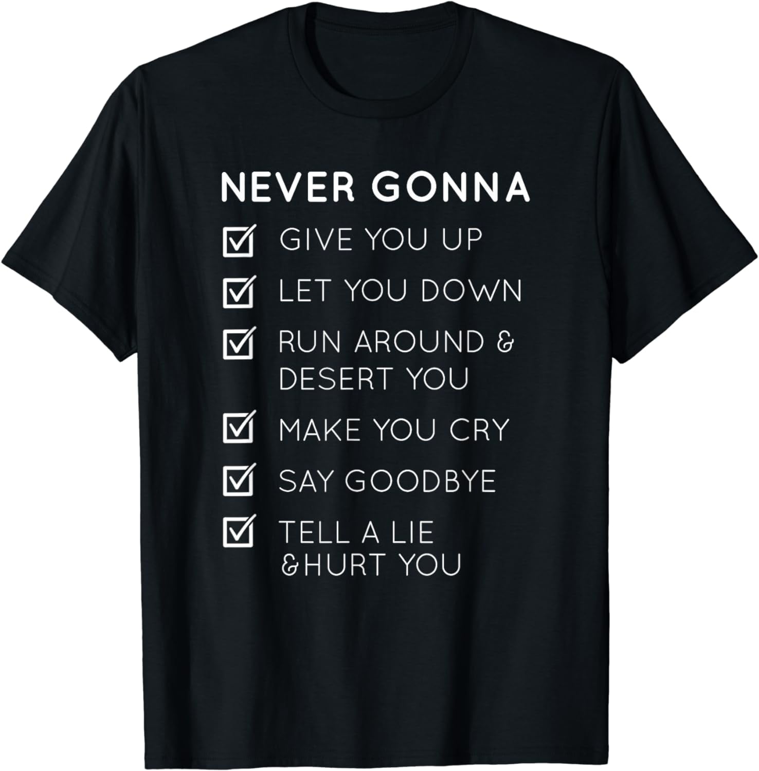 Never Gonna Give You Up T-Shirt - Walmart.com