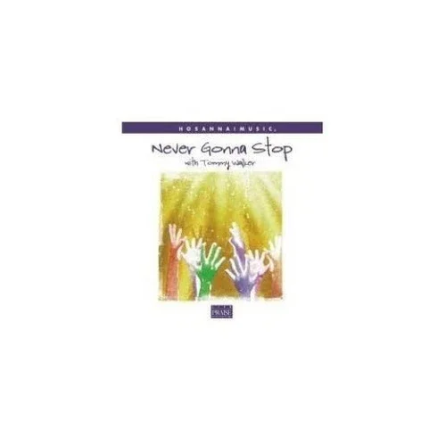 Never Gonna Stop - Music CD - - 2000-12-19 - Hosanna Music -- Wor - Sold by Sounda