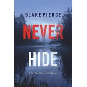 Never Hide A May Moore Suspense Thriller-Book 4 Paperback