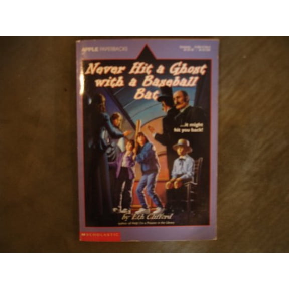 Pre-Owned Never Hit a Ghost With a Baseball Bat (Paperback) 0590477846 9780590477840