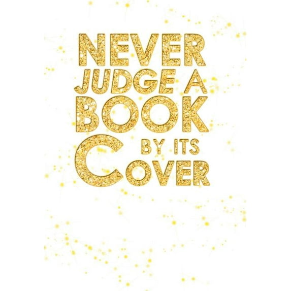 Never Judge A Book By Its Cover (Hardcover)