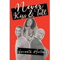 thumbnail image 1 of Never Kiss & Tell (Paperback), 1 of 1