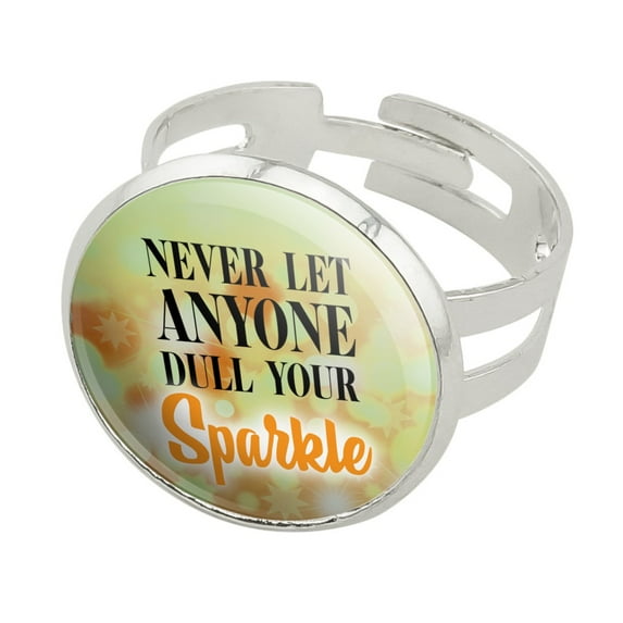 Never Let Anyone Dull Your Sparkle Silver Plated Adjustable Novelty Ring