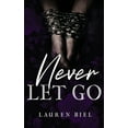 thumbnail image 1 of Never Let Go, (Paperback), 1 of 1