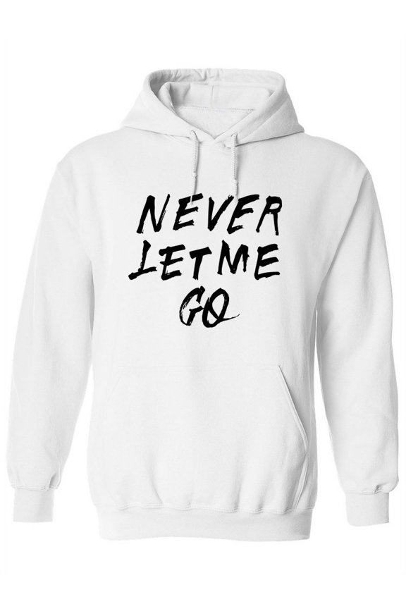 Never Let Me Go. Hoodie Women - Women Hoodie, White, 3XL