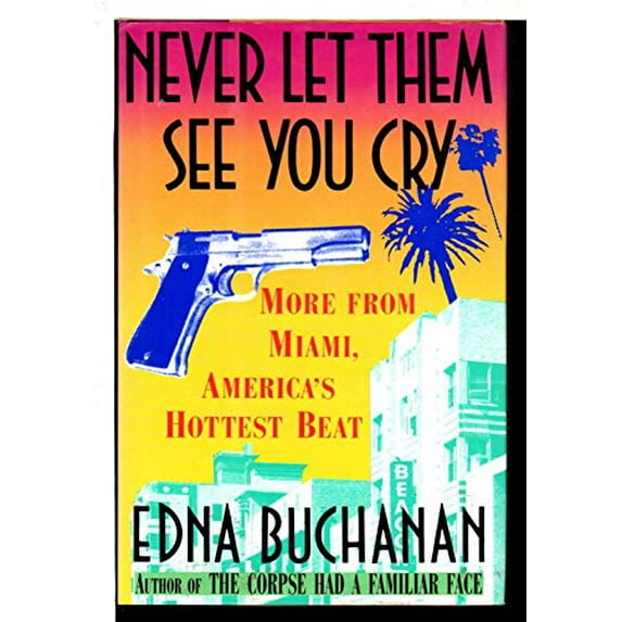 Pre-Owned Never Let Them See You Cry (Hardcover) 0394575520 9780394575520