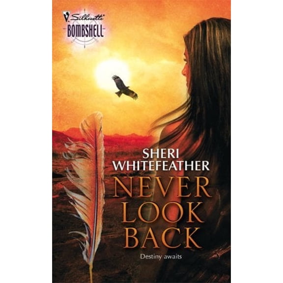 Pre-Owned Never Look Back (Mass Market Paperback) 0373513984 9780373513987