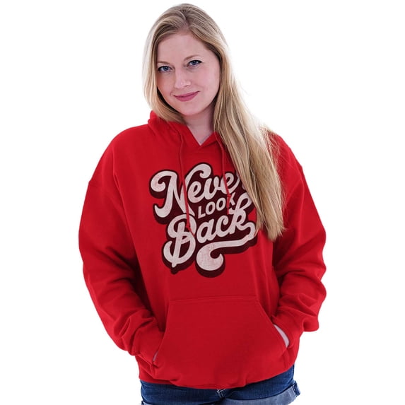 Never Look Back Positive Motivation Women Plus Size Hoodie Brisco Brands 2X