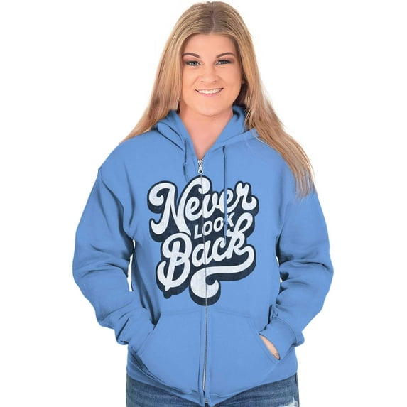 Never Look Back Positive Motivation Zip Hoodie Sweatshirt Women Brisco Brands 2X