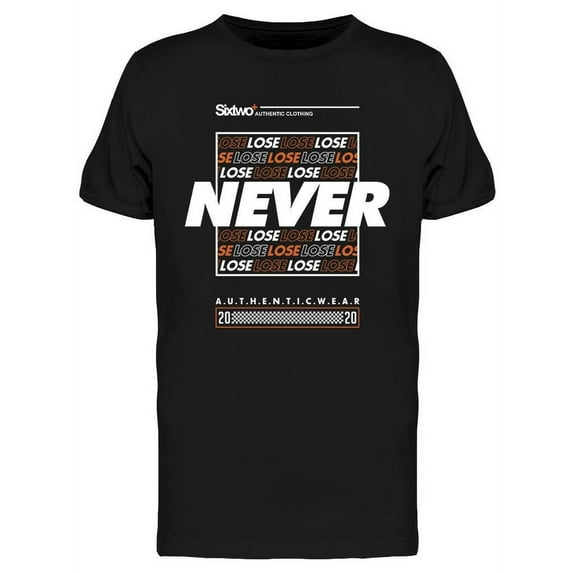 Never Lose T-Shirt Men -Image by Shutterstock, Male XX-Large