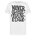 thumbnail image 1 of Never Lose Your Edge Graphic Tee Men's -Image by Shutterstock, 1 of 2
