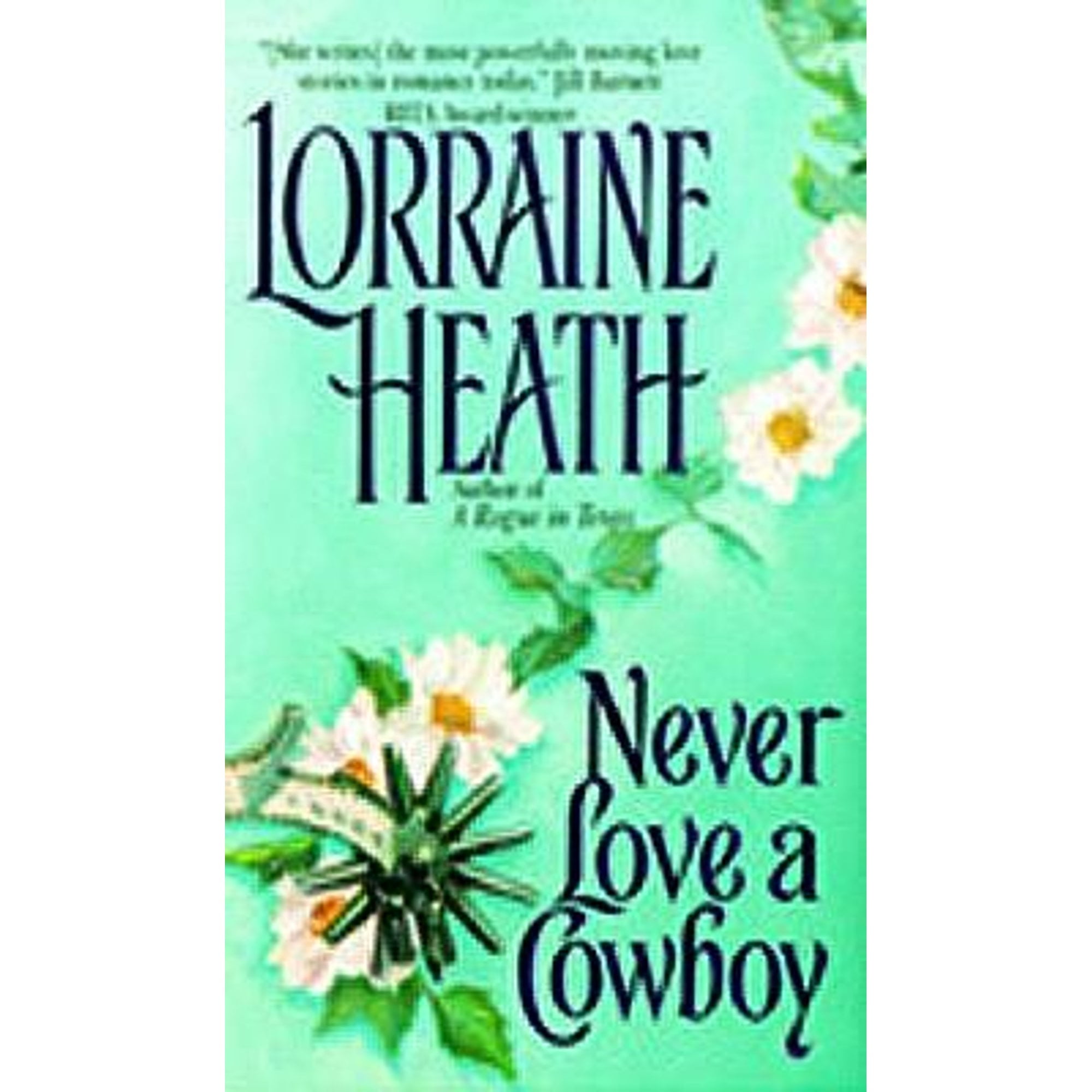 Pre-Owned Never Love a Cowboy (Paperback 9780380803309) by Lorraine Heath