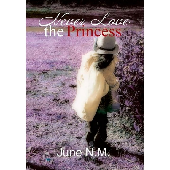 Never Love the Princess (Hardcover)