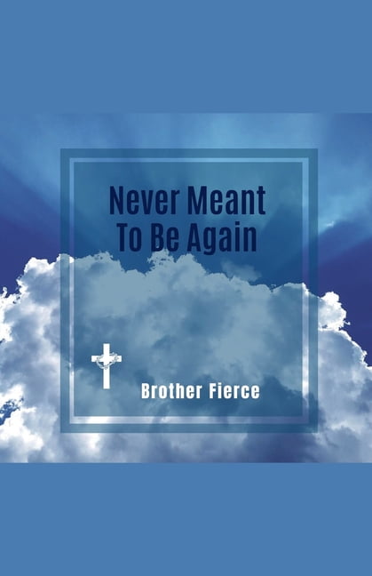 Never Meant To Be Again, (Paperback)
