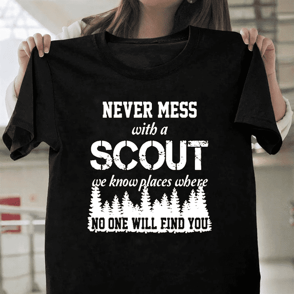 Never Mess With A Scout Funny Boy Girl Scout Camping Art Unisex T-Shirt, for men & women, up to size 5XL.