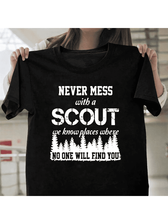 Never Mess With A Scout Funny Boy Girl Scout Camping Art Unisex T-Shirt, for men & women, up to size 5XL.