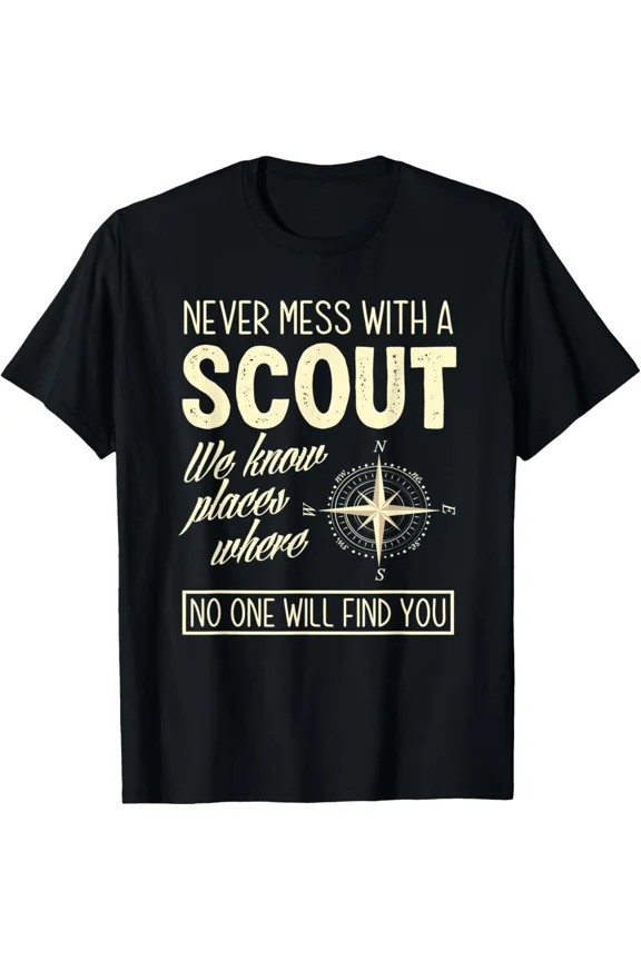 Never Mess With A Scout Scouting Skills Outdoor Leader Gift Unisex T-Shirt, up to size 5XL