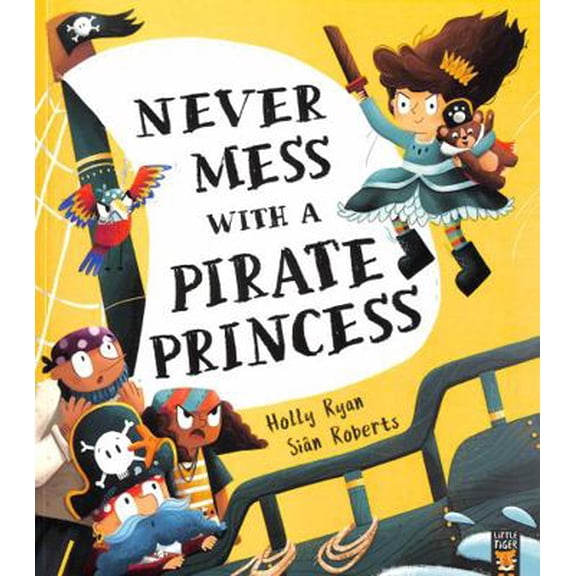 Never Mess With a Pirate Princess Holly Ryan (Paperback)
