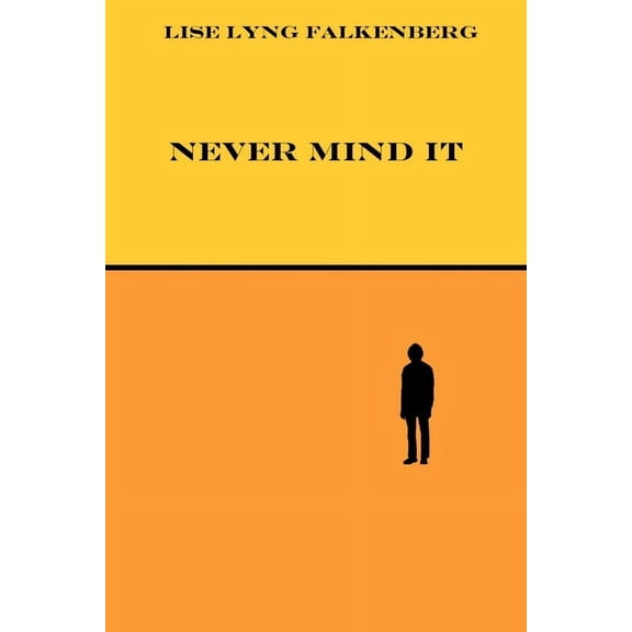 Never Mind It (Paperback)