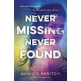 thumbnail image 1 of Pre-Owned Never Missing, Never Found (Hardcover) 0553507648 9780553507645, 1 of 1