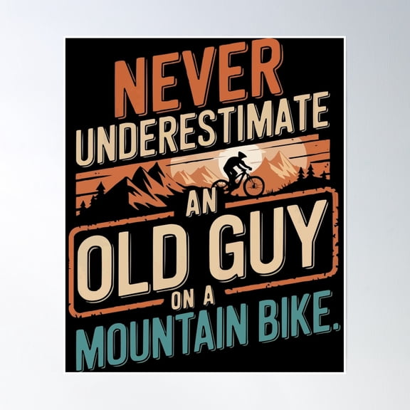 Never Mountain Bike On A Poster Wall Art, Modern Wall Decor, 12x18 UNFRAMED