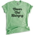 thumbnail image 1 of Never Not Hungry T-shirt, Unisex Women's Men's Shirt, Food Shirt, Foodie Shirt, Heather Apple Green, Medium, 1 of 6