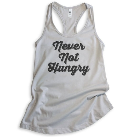 Never Not Hungry Tank Top, Ladies Racerback Tank Top, Food Tank, Foodie Tank, Silver Gray, Large