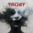 thumbnail image 1 of Never Obey Again - Trust - Music & Performance - CD, 1 of 1