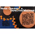 thumbnail image 1 of Never Operate a Defective Machine Poster Print by Unknown, 1 of 3