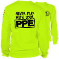 thumbnail image 1 of Never Play with Your PPE Hi Vis Shirts for Men - Long Sleeve Yellow Safety Shirt, 1 of 3